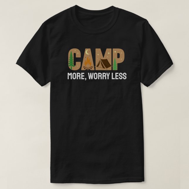 T-shirt Campez plus, Inquiétez moins (Design devant)
