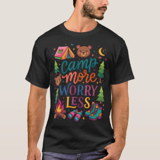 T-shirt Campez Plus Inquiétez Moins Drôle Camp Life Outdoo