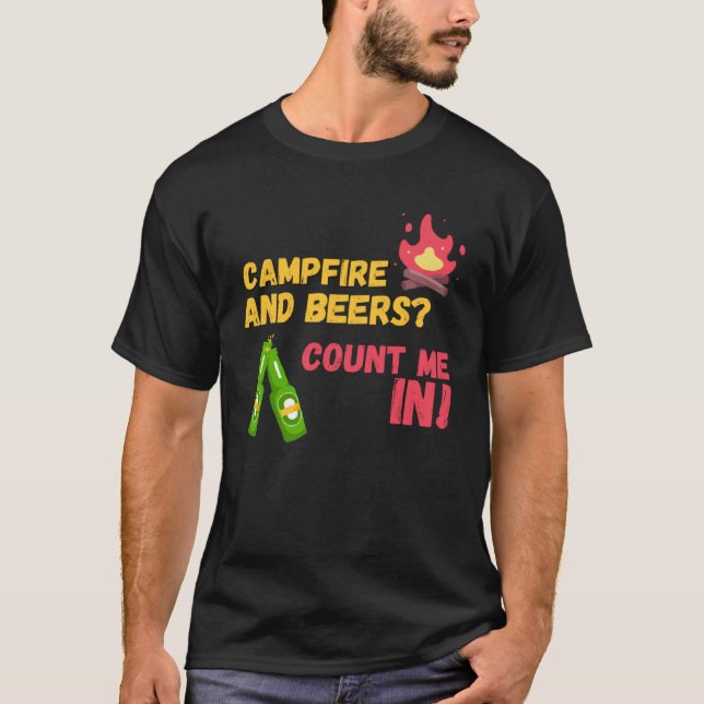 T-shirt Campfire and beers count me in (Devant)