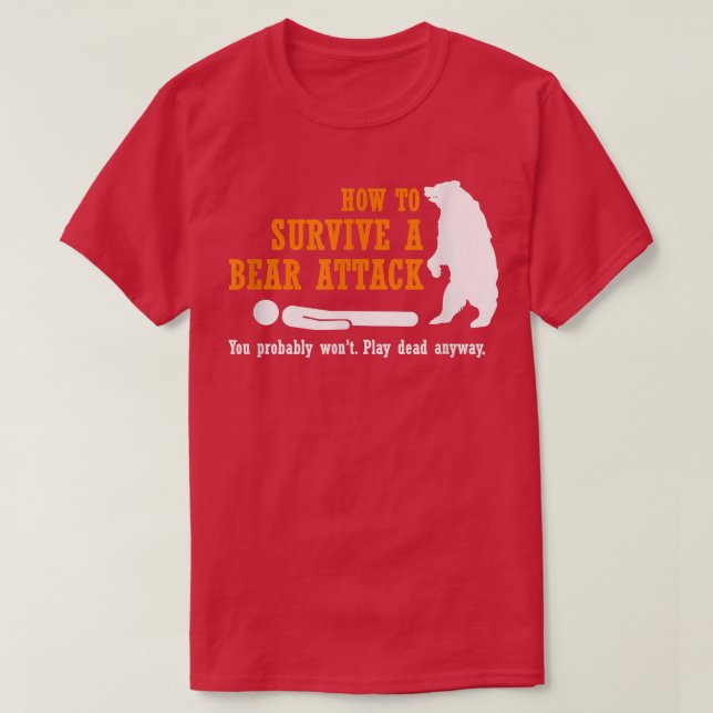 T-shirt Camping amusant - Comment survivre à une attaque d (Design devant)