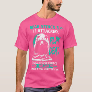 T-shirt Camping Bear Attack Tip Jouer Randonnée Mort Campe