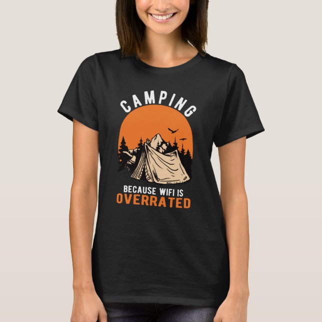 T-SHIRT CAMPING BECAUSE WIFI IS OVERRATED OUTDOOR ADVENTUR (Devant)