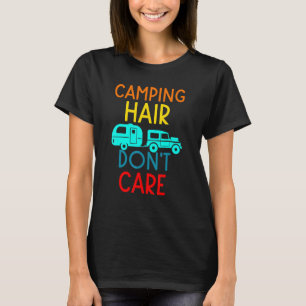 T-shirt Camping Cheveux N'importe Camping Rv Caravane Rétr