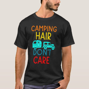 T-shirt Camping Cheveux N'importe Camping Rv Caravane Rétr