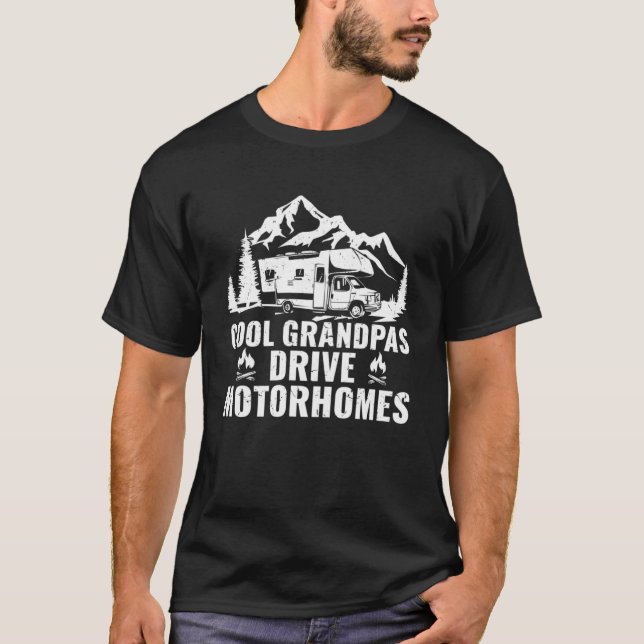 T-shirt Camping Cool Grandpas Drive Motorhomes Camper (Devant)