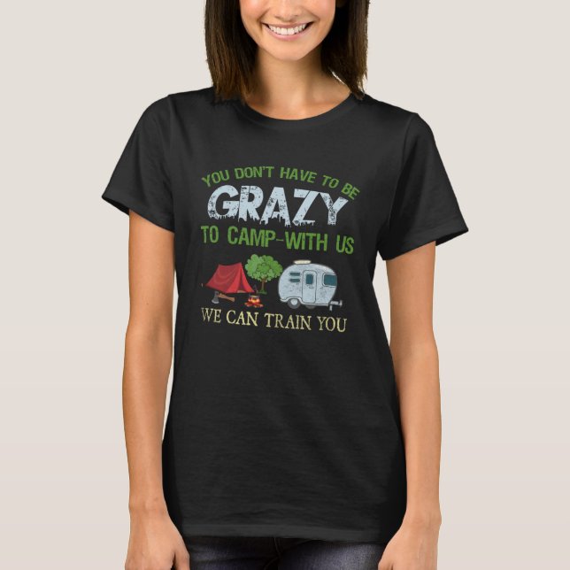 T-shirt Camping  Crazy Camping Joke (Devant)