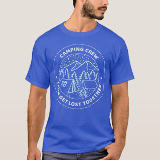 T-shirt camping crew lets get lost together