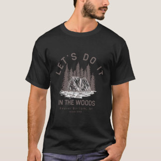 T-shirt Camping Drôle Faisons-Le Dans Les Bois