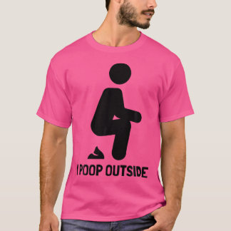 T-shirt Camping Drôle Pour Outdoorsman I Poop Dehors Backp