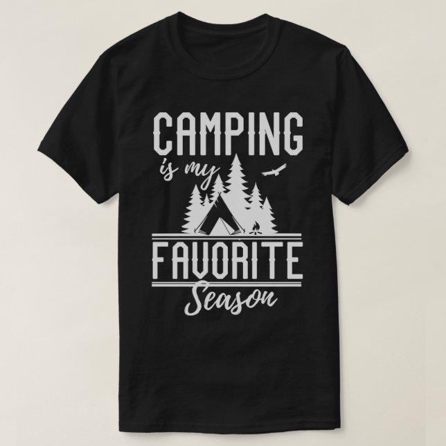 T-shirt Camping Est Ma Saison Préférée Drôle Randonnée D'É (Design devant)