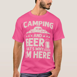 T-shirt Camping Et Bière Pourquoi Je Suis Ici Funny Campin