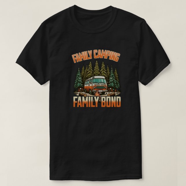 T-shirt Camping familial Bond : Amusement extérieur et ave (Design devant)