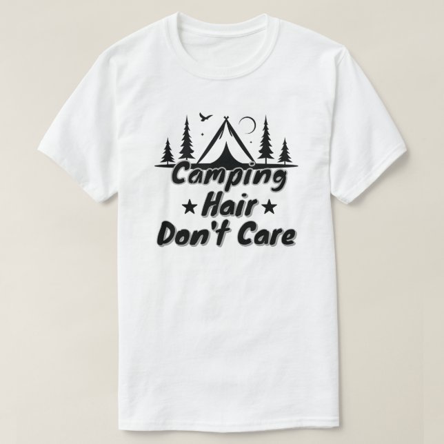 T-shirt Camping Hair Don't Care (Design devant)