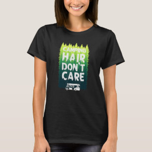 T-shirt Camping Hair Dont Care Motorhome Campervan Girl