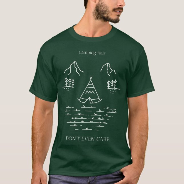 T-shirt Camping Hair Dont Even Care Womens camping (Devant)