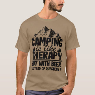 T-shirt Camping Is Likeherapy But With Beer Camper Funny r