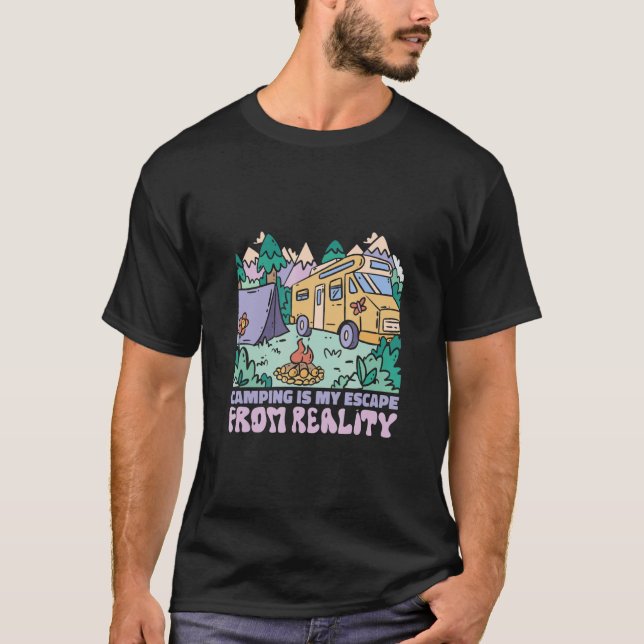 T-shirt Camping is my Escape from Reality  Camper Van  Car (Devant)