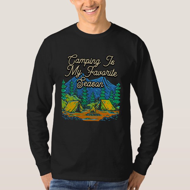T-shirt Camping Is My Favorite Season Camper Summer Camp T (Devant)