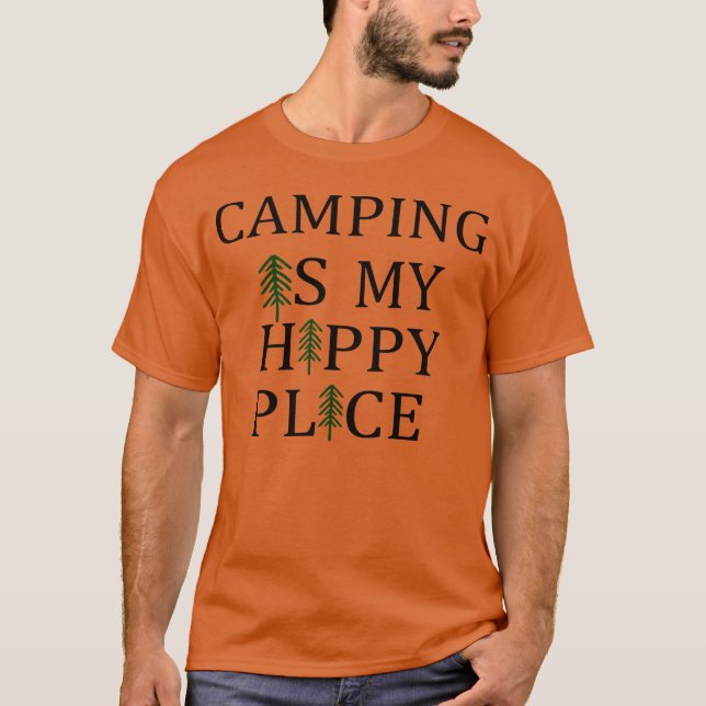 T-shirt Camping Is My Happy Place love green funny friend (Devant)