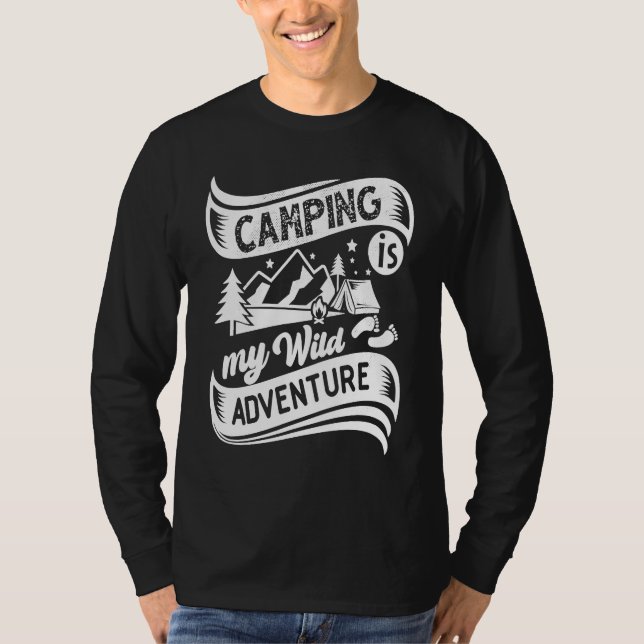 T-shirt Camping Is My Wild Adventure Quotes Camp Campfire  (Devant)