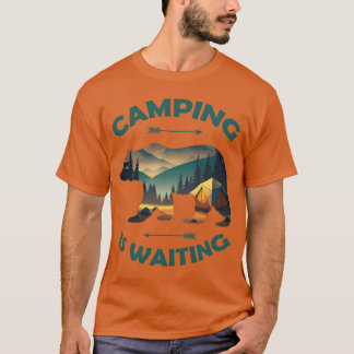 T-shirt Camping Is Waiting Funny Bear Camper Outr gift