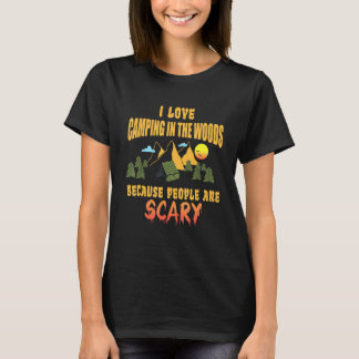 T-shirt Camping J'adore camper dans les bois Les gens sont