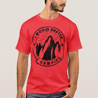 T-shirt Camping Je Préférerais Être Camping