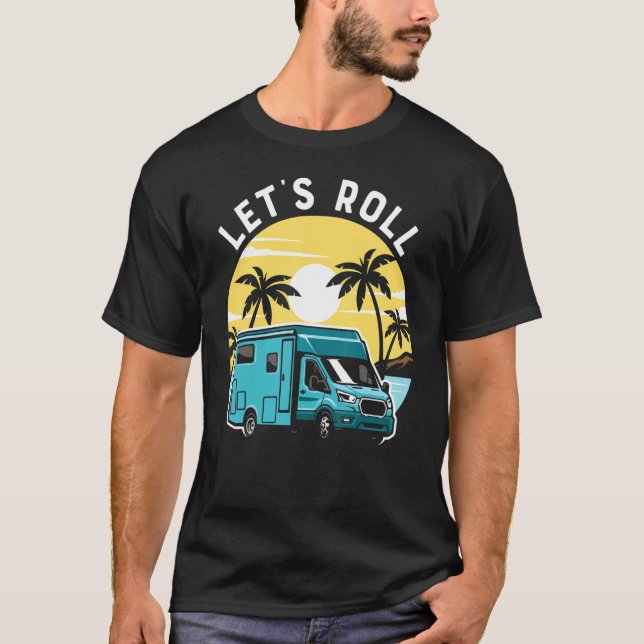 T-shirt Camping Let's Roll Rv Camper Sunset Beach Été (Devant)