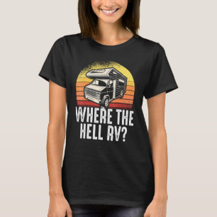 T-shirt Camping Motorhome Rv Où Hell Rv 1