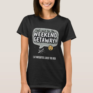 T-shirt Camping n'attend pas le week-end pour s'évader drô
