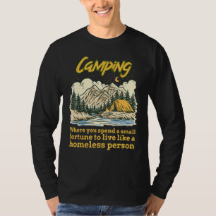 T-shirt Camping où vous dépensez une petite fortune pour v