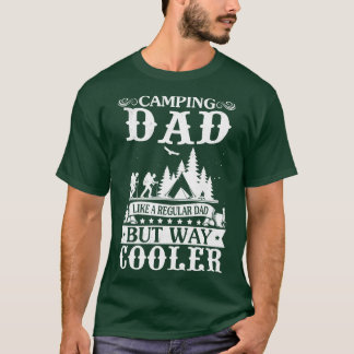T-shirt Camping Papa Comme Un Papa Régulier Mais Way Camp