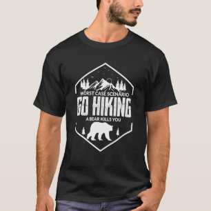 T-shirt Camping Randonnée Tee Go Randonnée Bear Kills You 