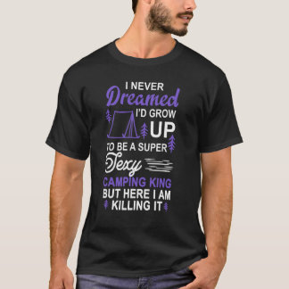 T-shirt Camping Rêvé Camping Roi Classique Vacances d'Été