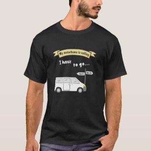 T-shirt Camping RV disant Mon camping-car appelle 5