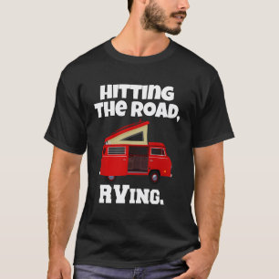 T-shirt Camping Rving Camper Design Cadeau Toucher la rout