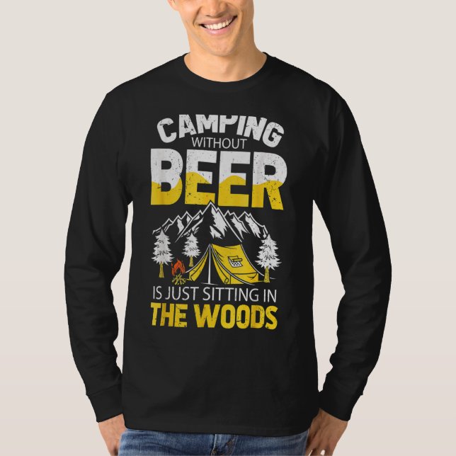 T-shirt Camping Sans Bière Est Juste Assis Dans Les Bois (Devant)