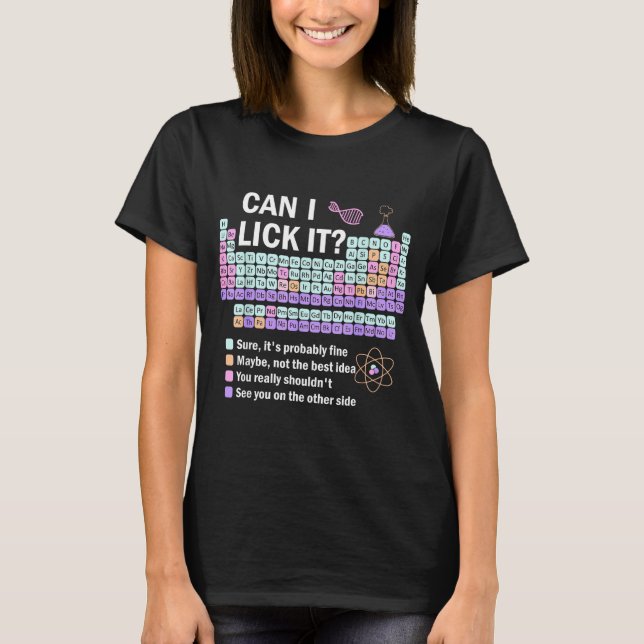 T-shirt Can I Lick It Periodic Table Kids Science Teacher  (Devant)