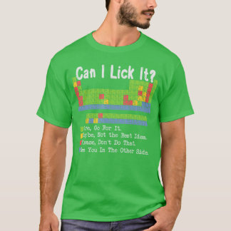 T-shirt Can I Lick It Science Teacher Pun Periodic Table o