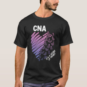 T-shirt Can It's A Work Of Heart Certified Nursing Assista