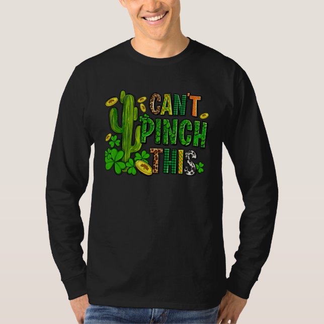 T-shirt Can t Pinch This Saint Patrick s Day Cactus  Outfi (Devant)