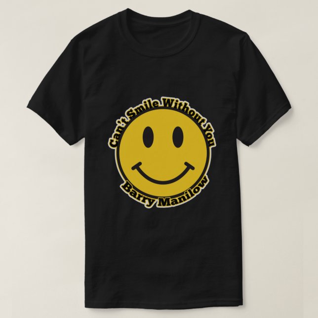 T-shirt Can_t Smile Sans Vous Manilow Essential T-Shir (Design devant)