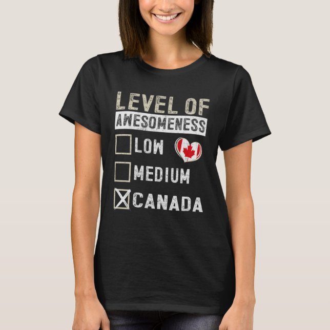 T-shirt Canada Flag Canadians Level Of Awesomeness (Devant)