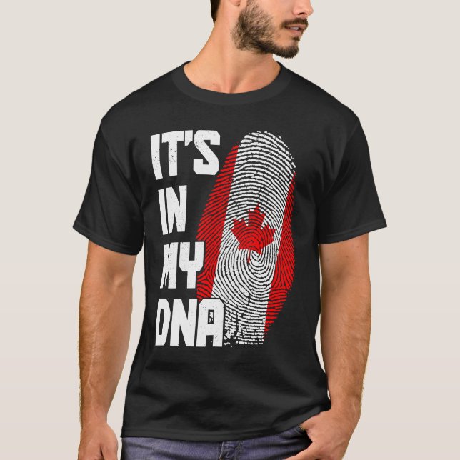 T-shirt Canada It's In My DNA Canadian Flag Pride Roots (Devant)