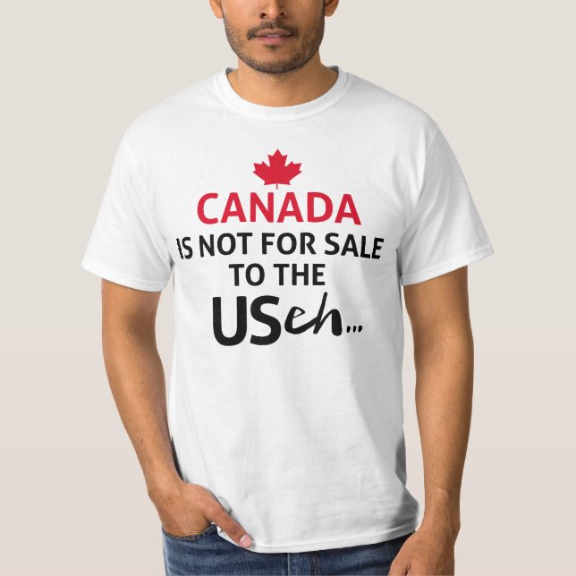 T-shirt CANADA n'est pas à vendre aux États-Unis eh Funny  (Devant)