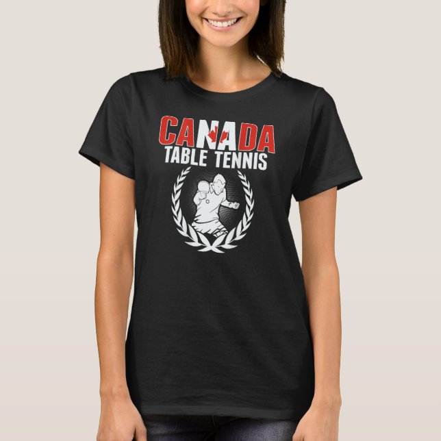 T-shirt Canada Table Tennis  Canadian Ping Pong Team Suppo (Devant)