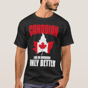 T-shirt Canadian American Saying Citations Canada