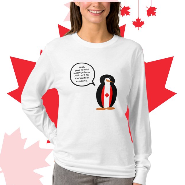 T-shirt Canadian Talking Mme Penguin Personnalisée (Women's sweatshirt shows Ms. Penguin wearing Canadian Flag. Talk bubble for personalized text.)