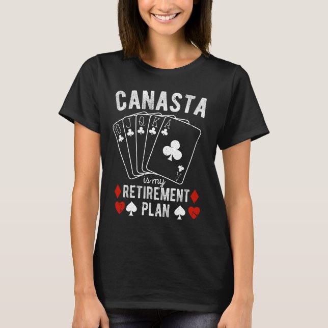 T-shirt Canasta est mon plan de retraite | Canasta drôle (Devant)
