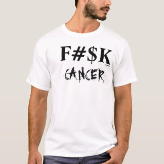 T-shirt Cancer de F#$K